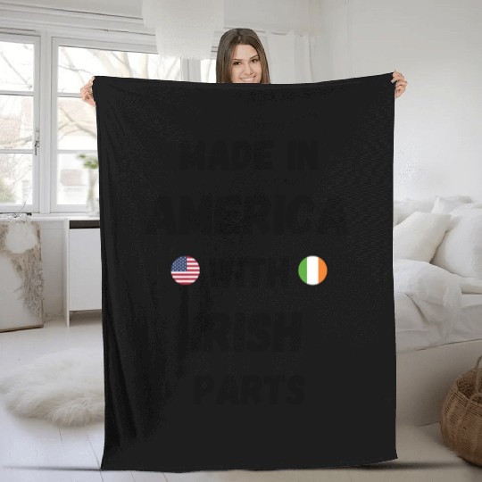 MADE IN AMERICA WITH IRISH PARTS Fleece Blankets