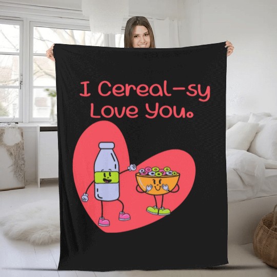 I Cereal-sy Love You Fleece Blankets