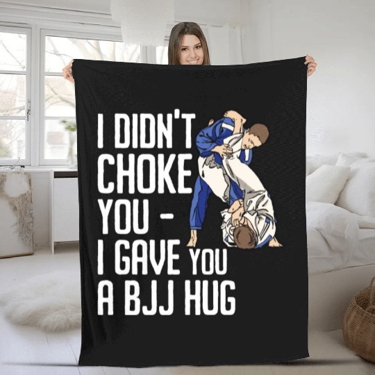 I Didn't Choke You BJJ Hug - Brazilian Jiu Jitsu Fleece Blankets
