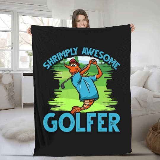 Funny Shrimp/Prawn Pun Golfer. Shrimply Awesome Fleece Blankets
