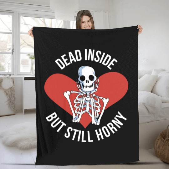 Dead Inside But Still Horny Funny Goth Gift Fleece Blankets