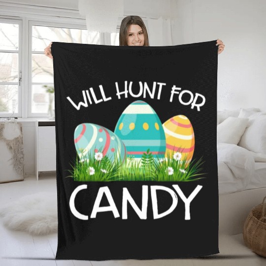 Will Hunt For Candy Funny Easter Gift Fleece Blankets