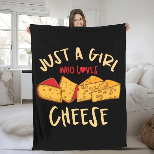 Just A Girl Who Loves Cheese For Cheese Lover Fleece Blankets