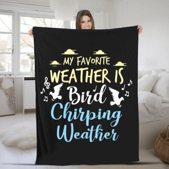 Birds Bird Lover Chirping Weather Gift Idea Fleece Blankets