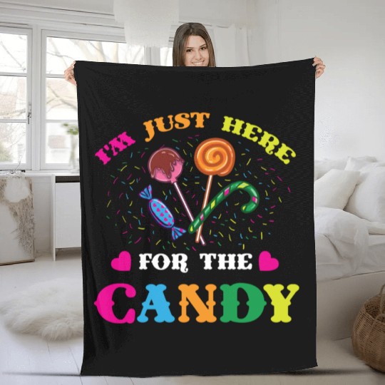 I m Just Here For The Candy For Halloween Fleece Blankets