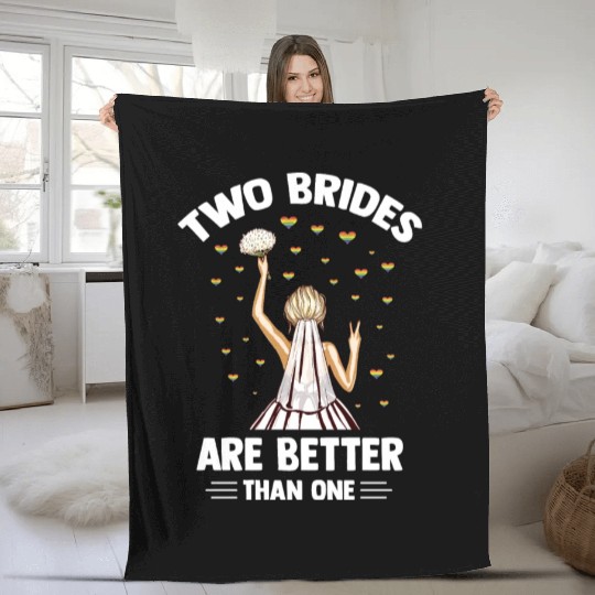 Two Brides Are Better Than One LGBTQ Support Fleece Blankets