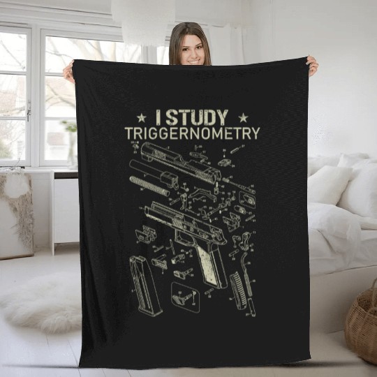 I Study Triggernometry Funny Gun Lover Fleece Blankets