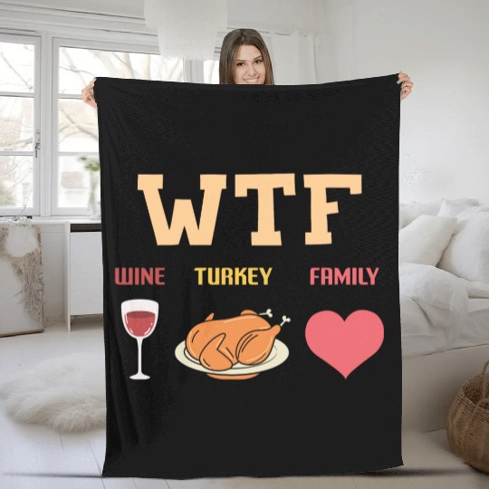 WTF - Wine Turkey Family Fleece Blankets