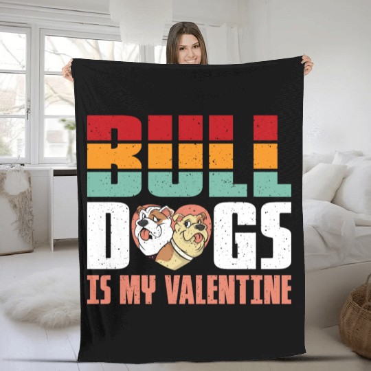 Bulldogs is my Valentine Fleece Blankets