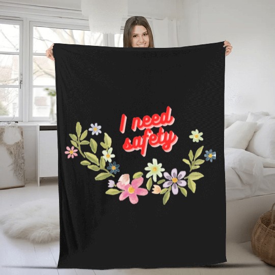 I need safety Fleece Blankets