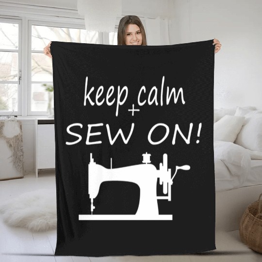 Keep calm and sew on Fleece Blankets