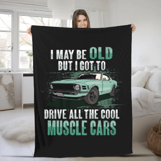 I maybe old muscle car for Classic Race Car Lover Fleece Blankets