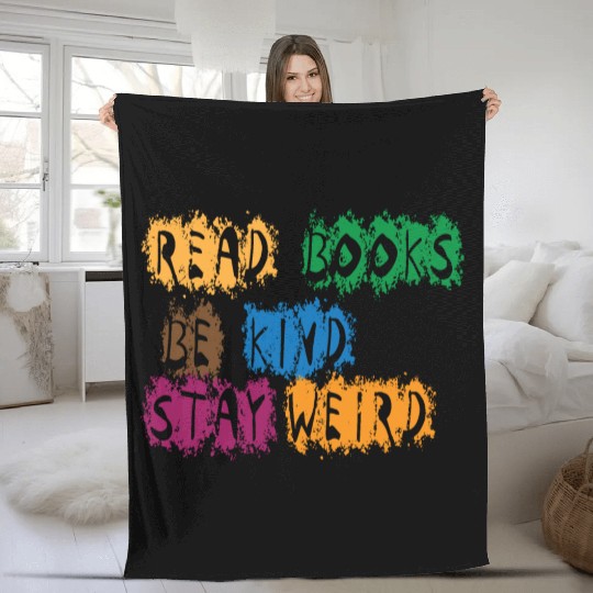 read books be kind stay weird 5 Fleece Blankets