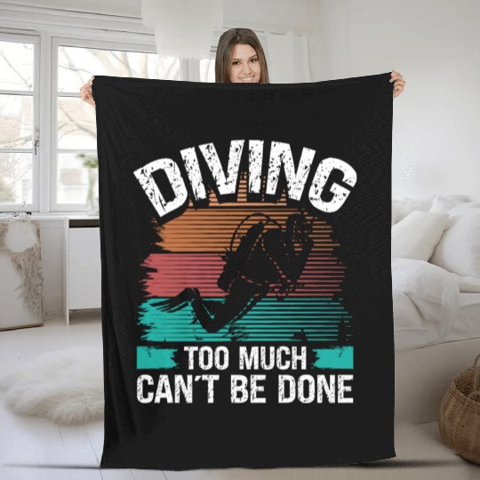 Scuba Diving too much cant be done Diver Fleece Blankets