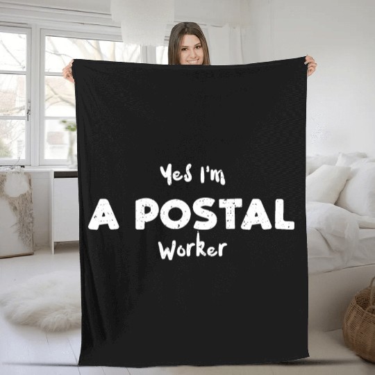 Yes I'm A Postal Worker - Employee Fleece Blankets