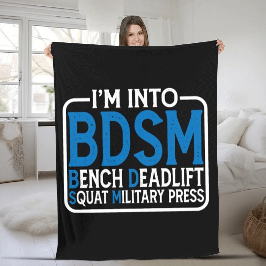 Im Into BDSM Bench Squat Deadlift Military Press15 Fleece Blankets