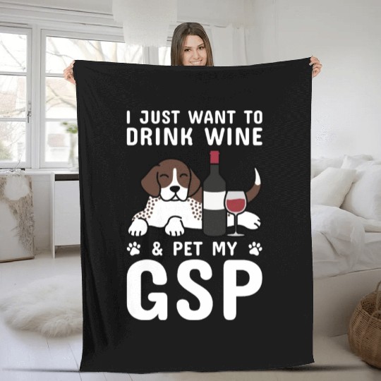 Drink Wine And Pet My German Shorthaired Pointer Fleece Blankets
