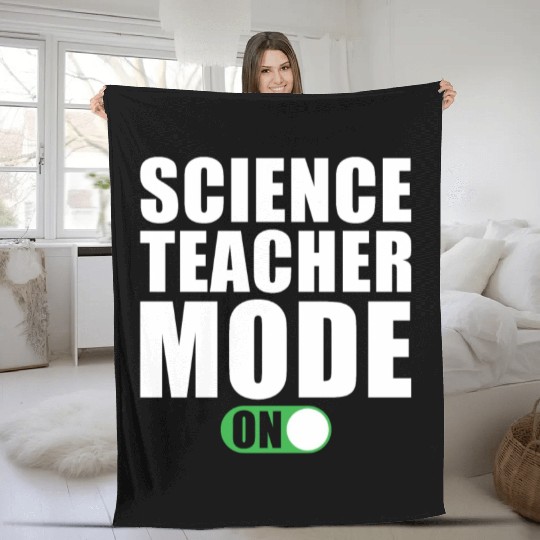 Science Teacher Mode on Fleece Blankets