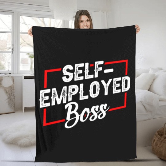 Self Employed Boss Work Freelancer Job Fleece Blankets