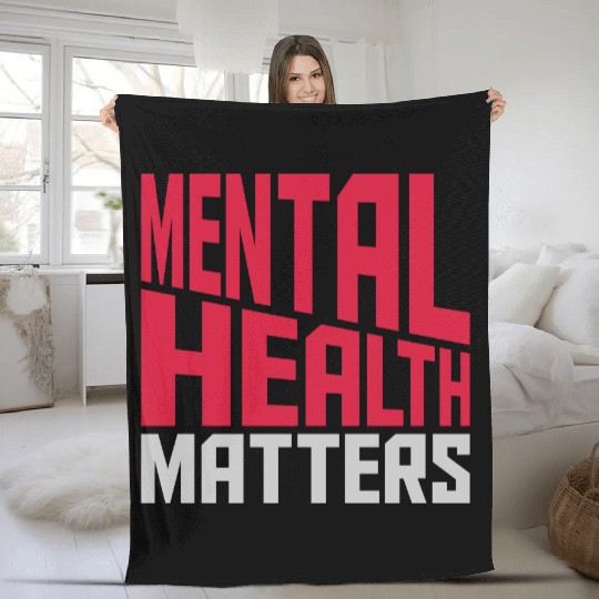 mental health matters quote Fleece Blankets