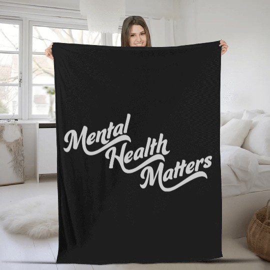mental health matters quote Fleece Blankets