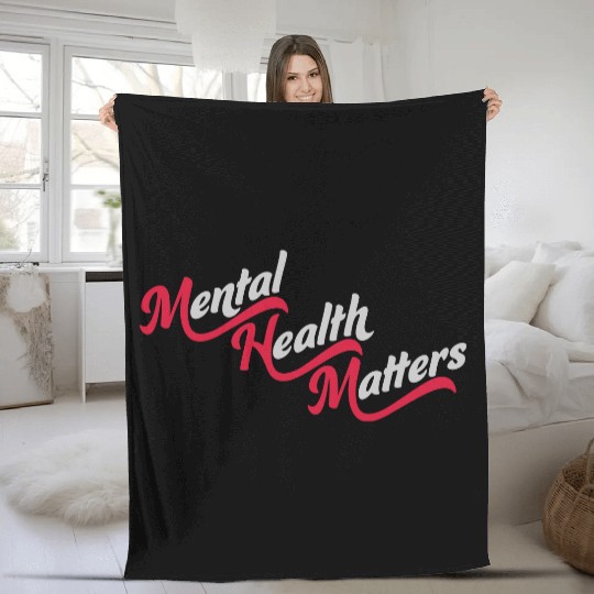 mental health matters quote Fleece Blankets