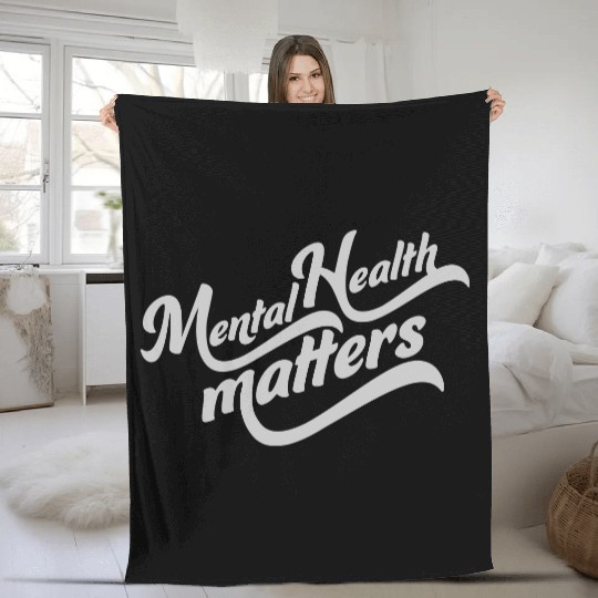 mental health matters quote Fleece Blankets