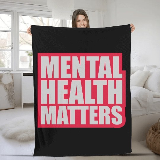 mental health matters quote Fleece Blankets