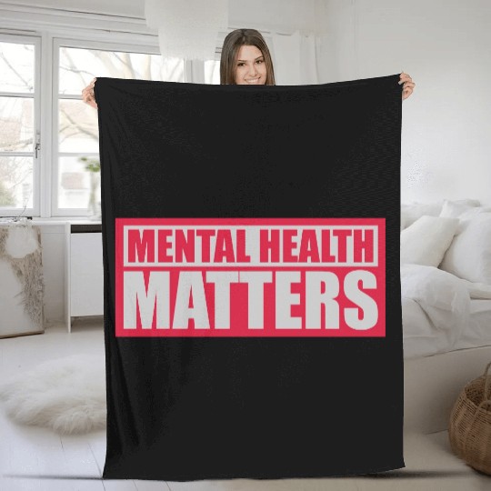 mental health matters quote Fleece Blankets