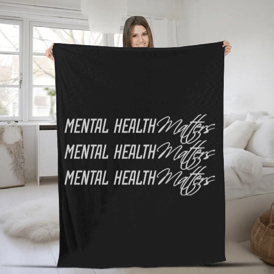 mental health matters quote Fleece Blankets