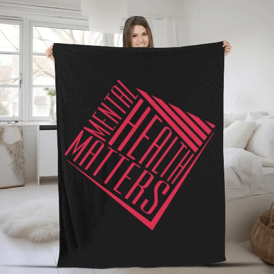 mental health matters quote Fleece Blankets
