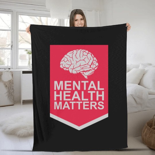 mental health matters quote Fleece Blankets