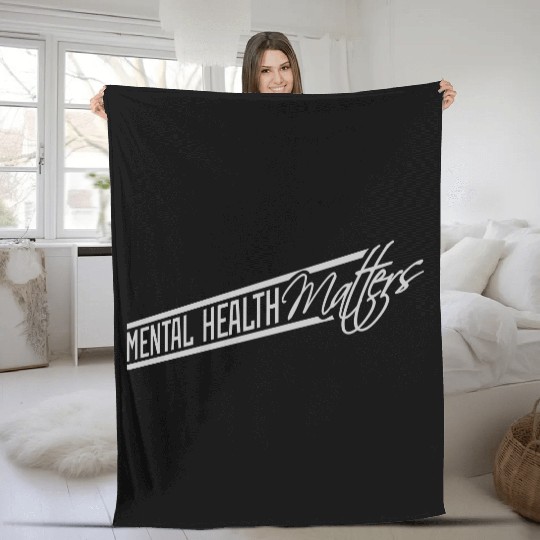 mental health matters quote Fleece Blankets