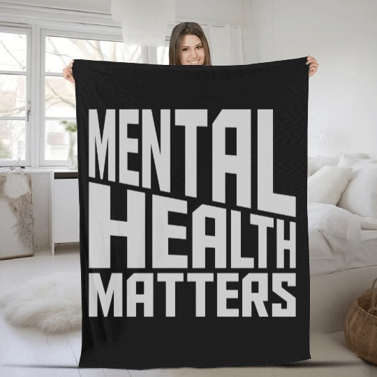 mental health matters quote Fleece Blankets