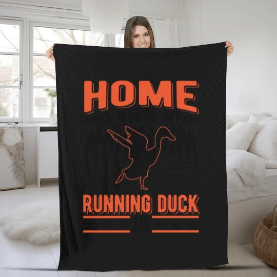 Home Is Where My Running Duck Laufente Fleece Blankets