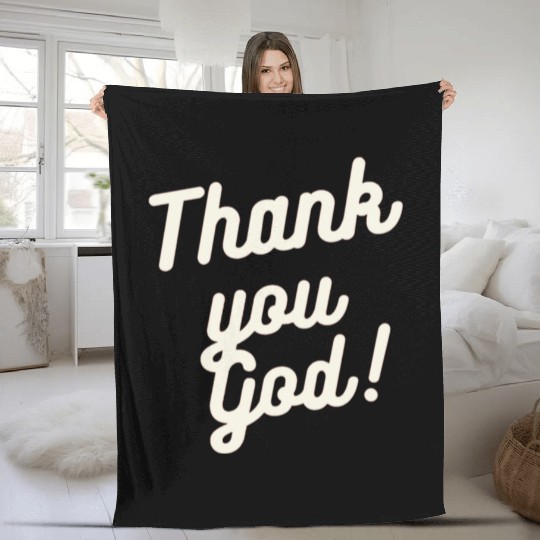 Thank You God Fleece Blankets