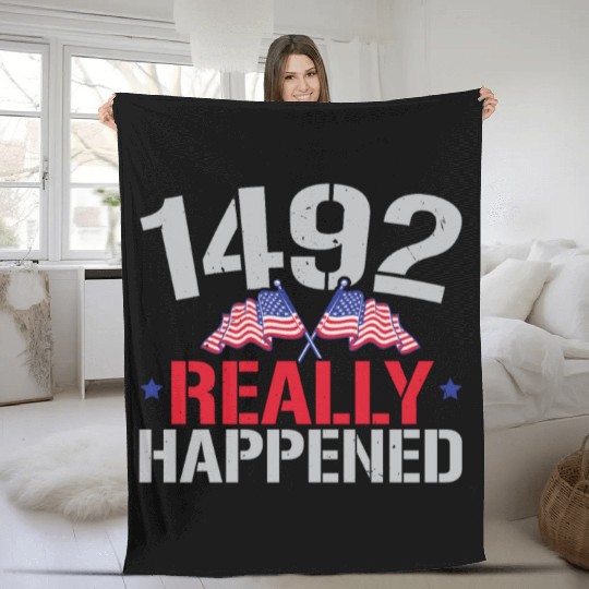 1492 It Really Happened Navigator Columbus Day Fleece Blankets
