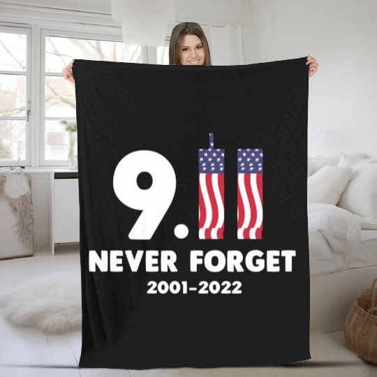 911 Never Forget 2001-2022 Patriot day Fleece Blankets
