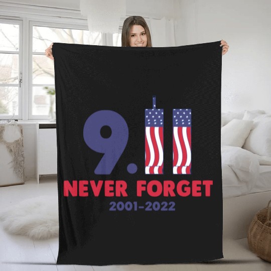 911 Never Forget 2001-2022 Patriot day Fleece Blankets