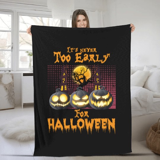 It's never too early for halloween, funny pumpkins Fleece Blankets