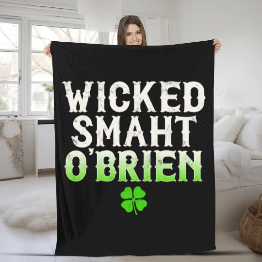 Wicked Smaht O'Brien Clan Boston Irish Slang Fleece Blankets