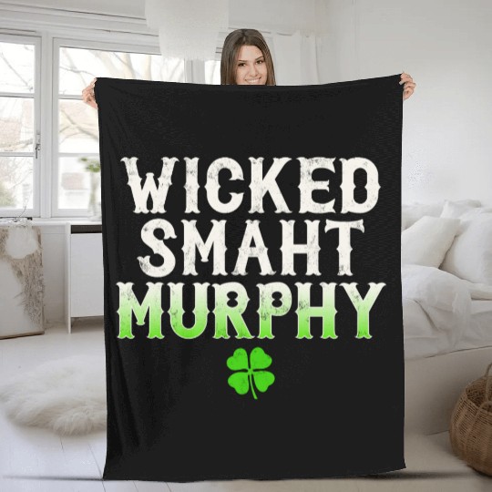 Wicked Smaht Murphy Clan Boston Irish Slang Fleece Blankets