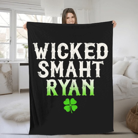 Wicked Smaht Ryan Clan Boston Irish Slang Fleece Blankets