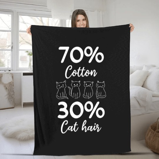 Cat Owner Cat Lover I 70% Cotton 30% Cat Hair I Fu Fleece Blankets