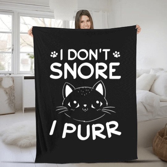 Cat Owner I Don't Snore I Purr I Cute Cat Lover Fu Fleece Blankets