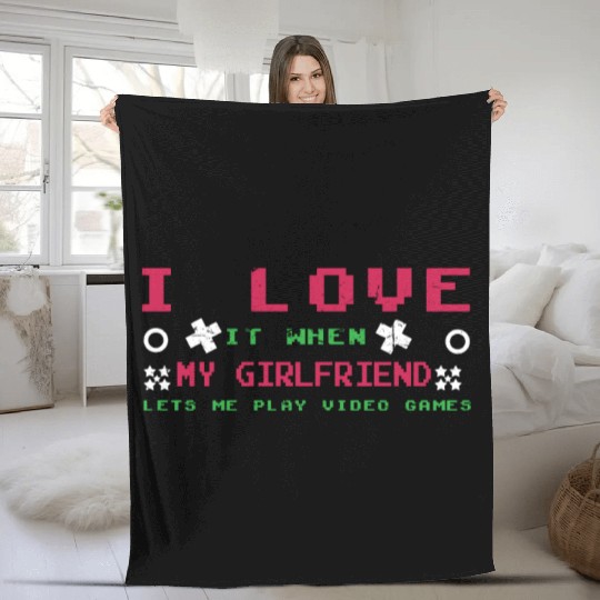 Love My Girlfriend Play Video Game Lover Gaming Fleece Blankets