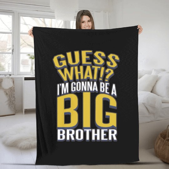 Big Brother Finally Novelty Design For Boys & Fleece Blankets