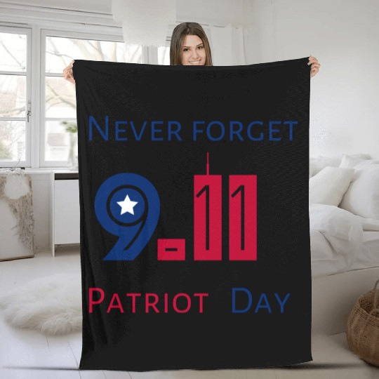 Never Forget Patriot Day 9.11 Fleece Blankets