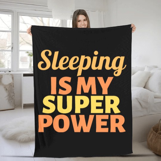 Sleeping is my Super Power Fleece Blankets