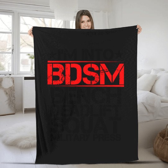 I'm Into BDSM Bench Squat Deadlift Military Press9 Fleece Blankets